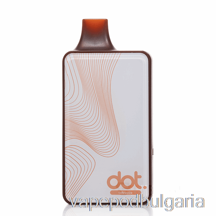 Vape Bulgaria Dotmod Dot V2 10000 тютюн за еднократна употреба